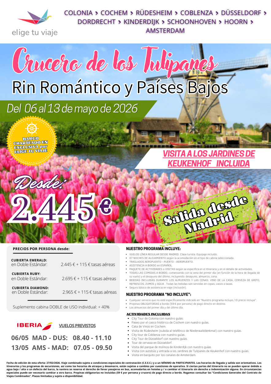 CRUCERO DE LOS TULIPANES, Rin Romántico y Países Bajos (6-13 mayo 2026) desde Madrid. Incluye vuelos de línea regular desde Madrid, 7 noches de alojamiento según la acomodación de cabina seleccionada, traslados aeropuerto-puerto-aeropuerto, asistencia a bordo en español, paquete de actividades o visitas según se especifica en el itinerario y en el detalle de actividades, todas las comidas a bordo según detalle, bebidas incluidas durante los almuerzos y las cenas según detalle, y seguro básico de asistencia en viaje (inclusión), para agencias de viajes con Elige Tu Viaje.